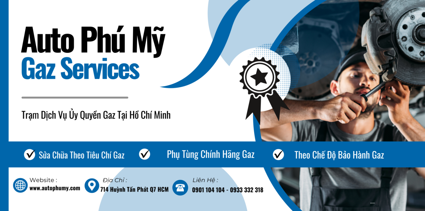 Garage Auto Phú Mỹ : Đại Lý Ủy Quyền Của Gaz Tại Việt  Nam
