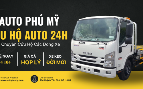 Dịch Vụ Cứu Hộ Xe Ô Tô Quận 7 - Auto Phú Mỹ Nhanh Chóng, Uy Tín